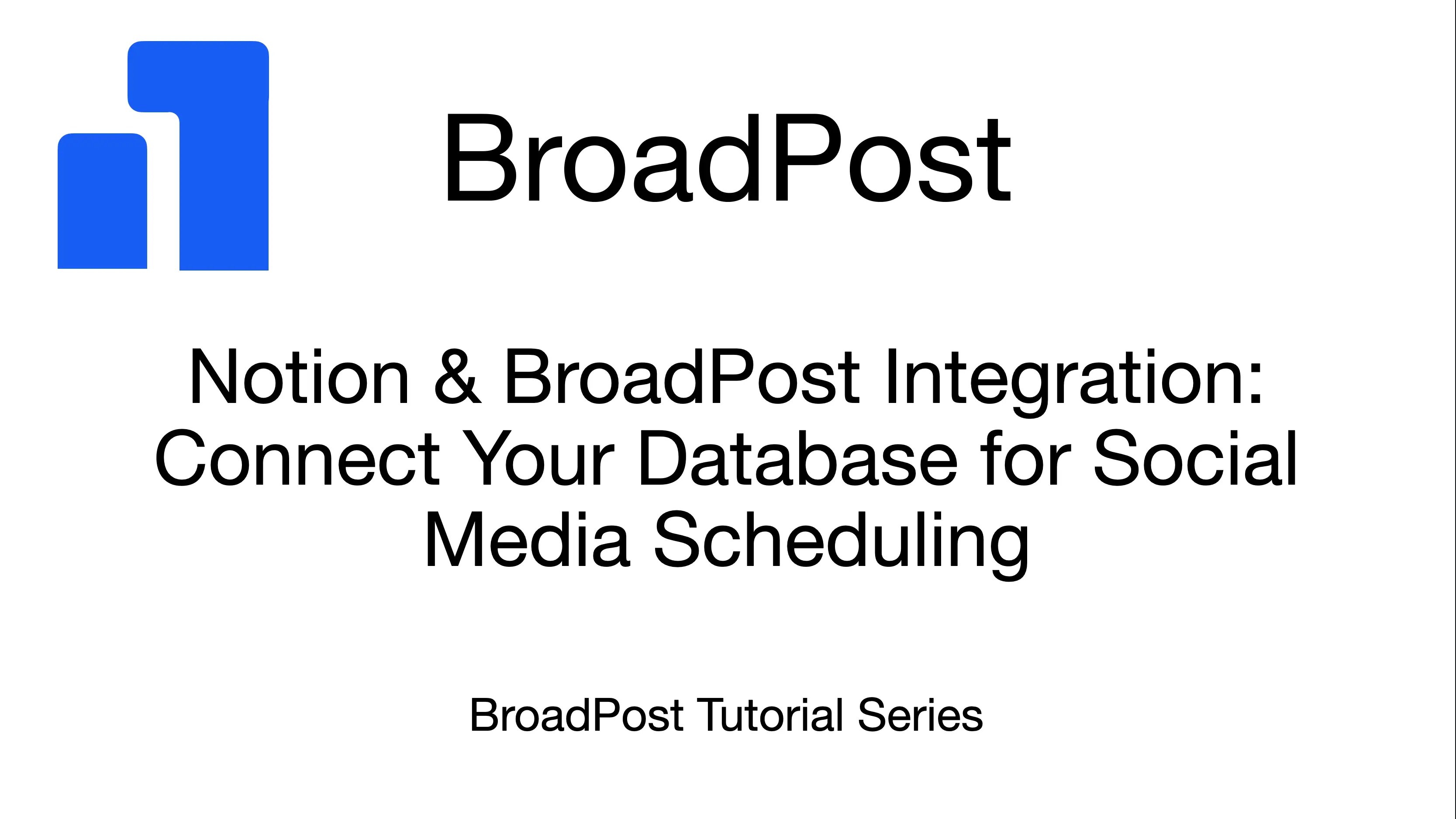 Thumbnail for Connecting Notion to BroadPost