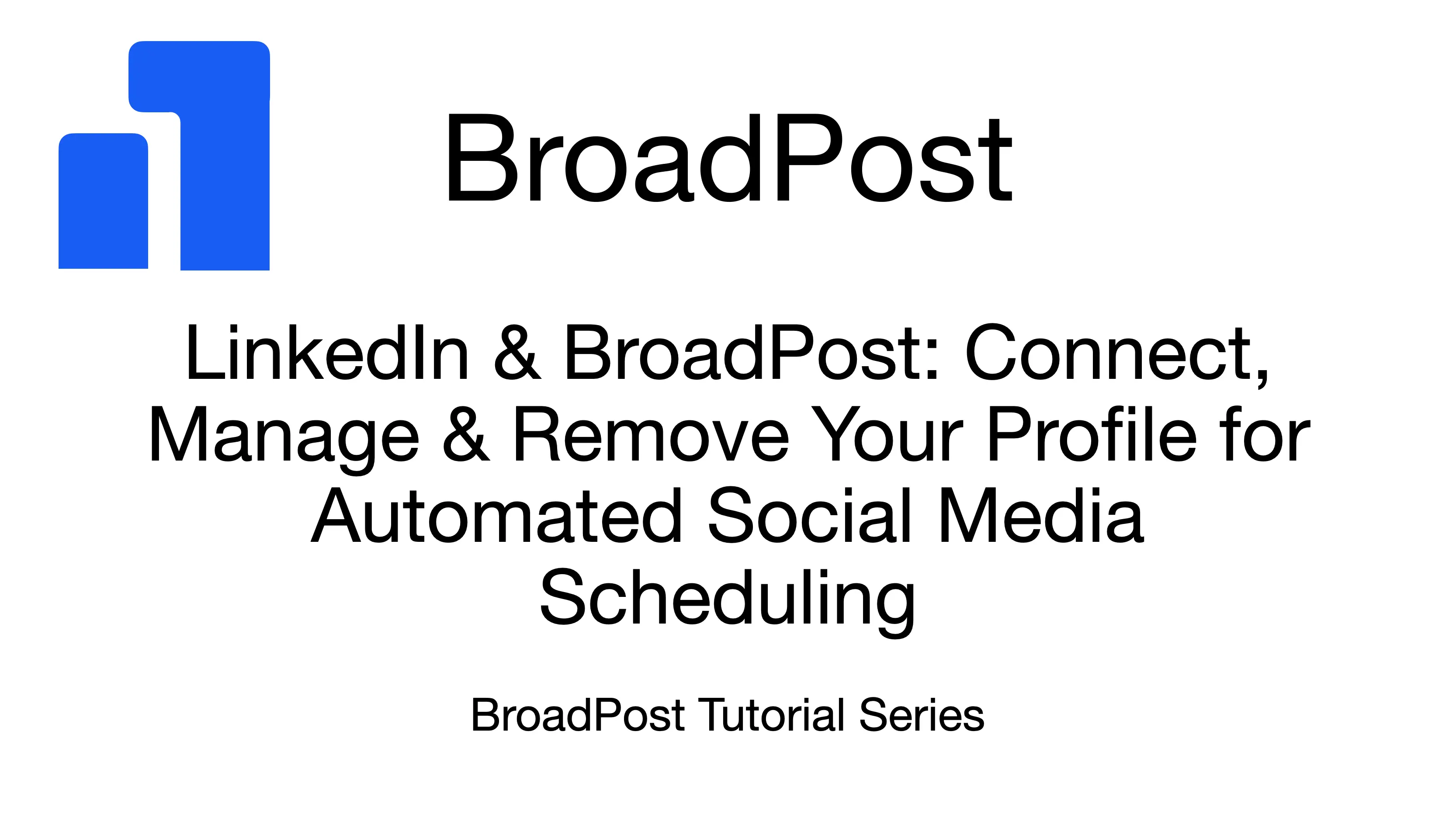 Thumbnail for Connecting Your LinkedIn Profile to BroadPost