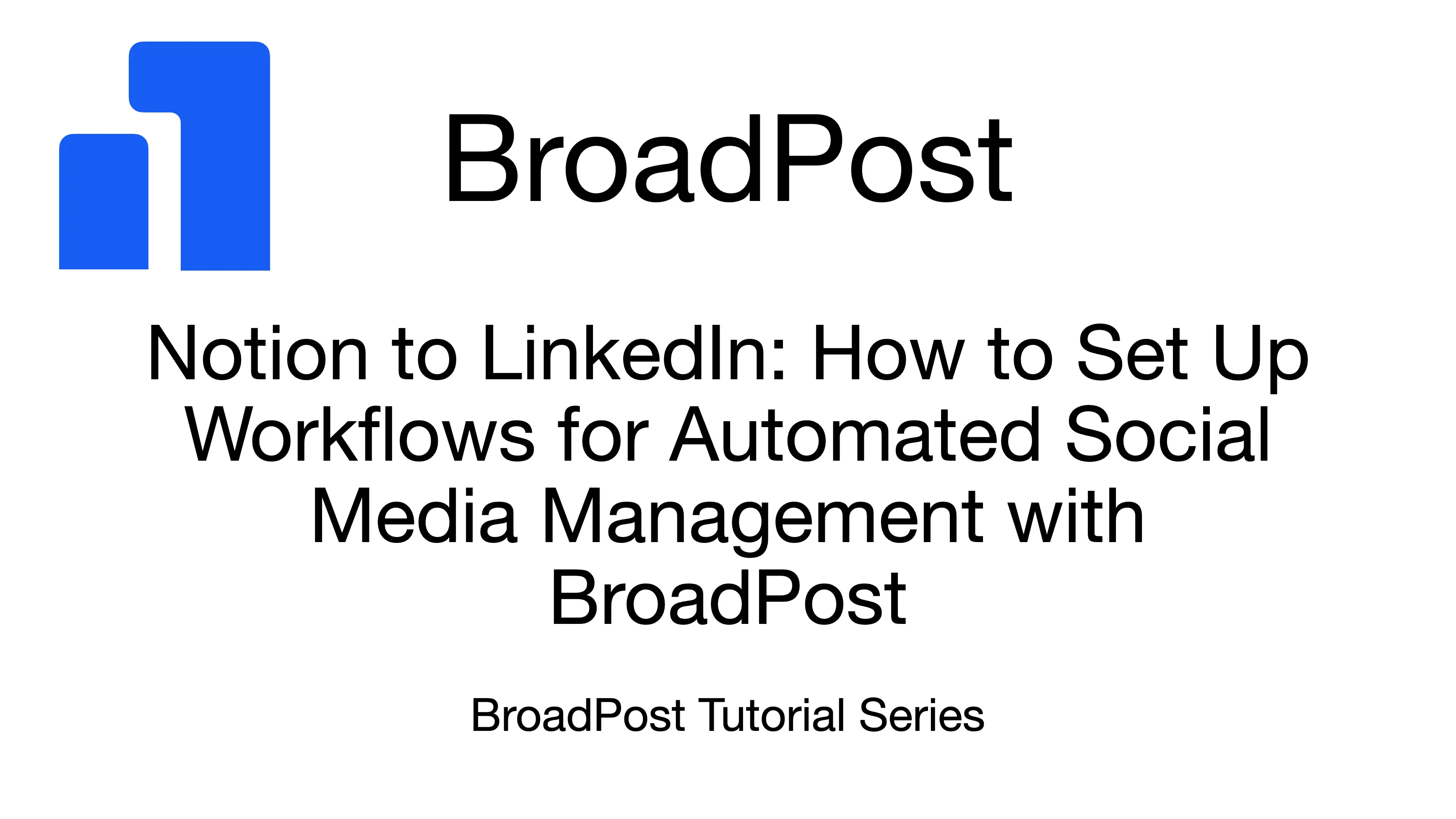 Thumbnail for Automate Your Publishing: Introducing Workflows in BroadPost